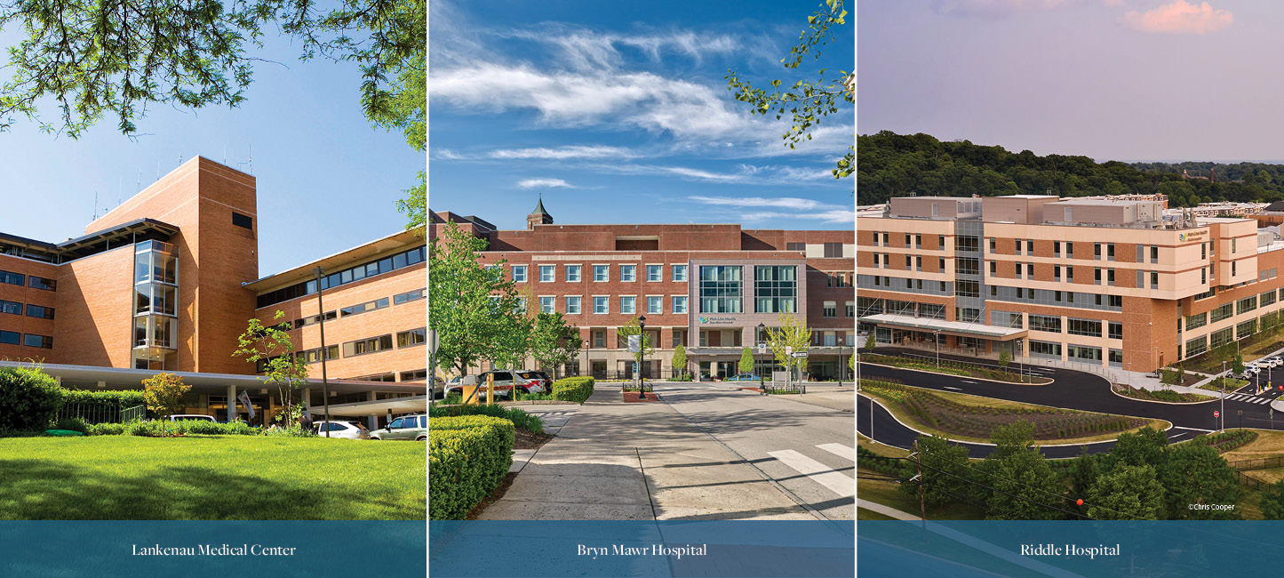Collage of Lankenau Medical Center, Bryn Mawr Hospital and Riddle Hospital